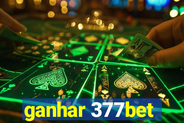 ganhar 377bet